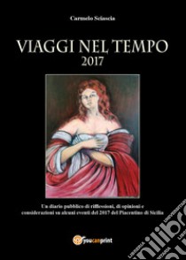 Viaggi nel tempo libro di Sciascia Carmelo