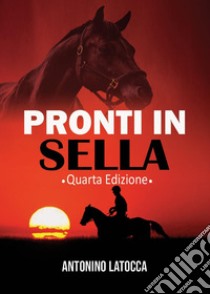 Pronti in sella libro di Latocca Antonino