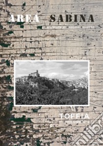 Area sabina. Ediz. italiana, inglese e spagnola. Vol. 2: Toffia libro di Siragusa Gabriele