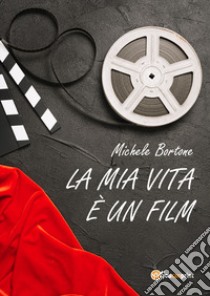 La mia vita è un film libro di Bortone Michele