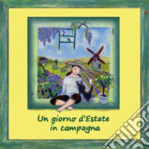 Un giorno d'estate in campagna libro di Rossi Chiara