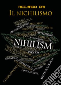 Il nichilismo libro di Dri Riccardo