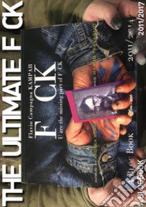 The ultimate F CK. Ediz. italiana libro di Campagna Kampah Flavio