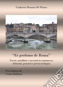 Er profumo de Roma libro di Di Pietro Umberto Donato