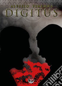 Digitus. Vampire legacy. Vol. 9 libro di Piredda Alessio