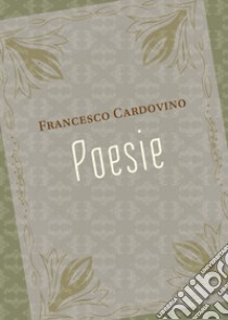 Poesie libro di Cardovino Francesco