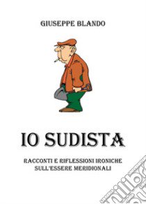 Io sudista libro di Blando Giuseppe