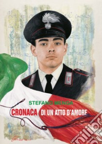 Cronaca di un atto d'amore libro di Menga Stefano