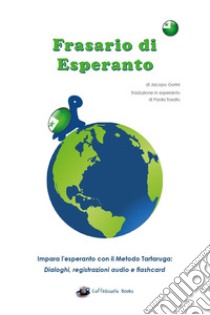 Frasario da viaggio esperanto-italiano libro di Gorini Jacopo