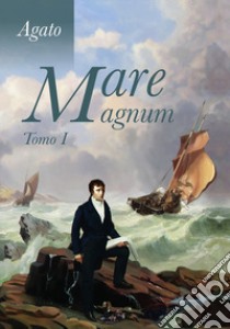 Mare magnum. Vol. 1 libro di Àgato