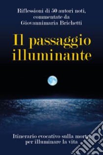 Il passaggio illuminante libro di Brichetti Giovannimaria