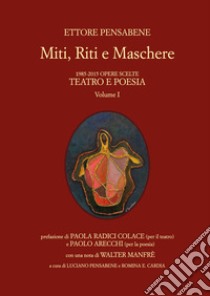 Miti, riti e maschere libro di Pensabene Ettore