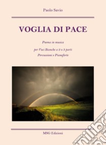 Voglia di pace libro di Savio Paolo