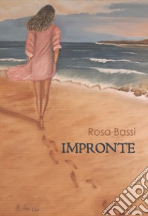 Impronte libro di Bassi Rosa