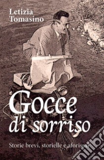 Gocce di sorriso libro di Tomasino Letizia