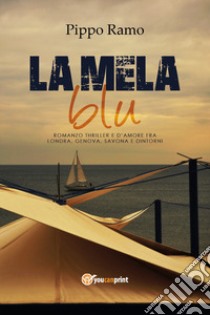 La mela blu libro di Ramo Pippo