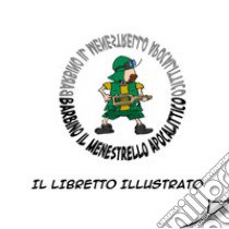 Il libretto illustrato libro di Barbino il menestrello apocalittico