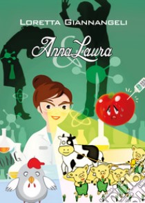 Anna Laura libro di Giannangeli Loretta