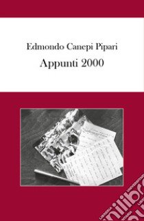 Appunti 2000 libro di Canepi Pipari Edmondo