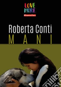 Mani libro di Conti Roberta