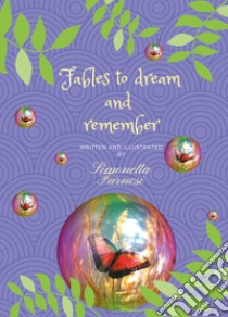 Fables to dream and remember libro di Farnesi Simonetta