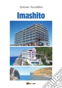 Imashito libro di Accordino Antonio