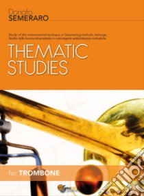 Thematic studies for trombone libro di Semeraro Donato