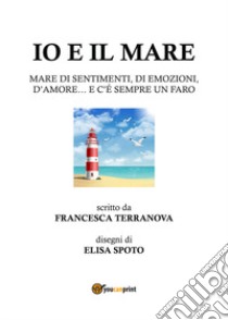 Io e il mare libro di Terranova Francesca