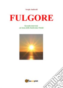 Fulgore libro di Andreoli Sergio