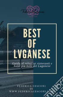 Best of Luganese. Ediz. italiana libro di Cesconi Federica