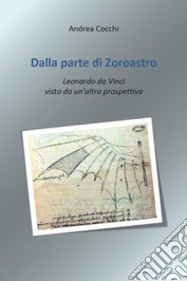 Dalla parte di Zoroastro libro di Cocchi Andrea