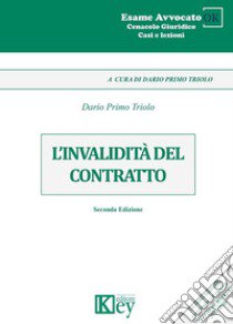 L'invalidità del contratto libro di Triolo Dario Primo