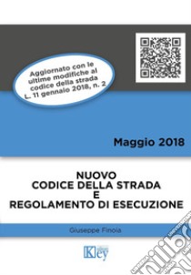 Codice della strada e prontuario del regolamento di esecuzione libro di Finoia Giuseppe