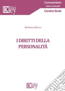 I diritti della personalità libro di Blasco Barbara