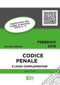 Codice penale e leggi complementari 2019 libro di Triolo Dario Primo