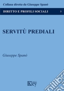 Servitù prediali libro di Spanò Giuseppe