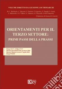 Orientamenti per il terzo settore: primi passi della prassi libro di Trimarchi Giuseppe A. M.