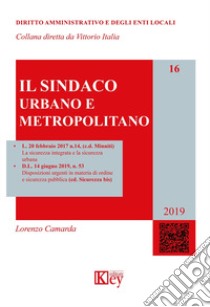 Il sindaco urbano e metropolitano libro di Camarda Lorenzo