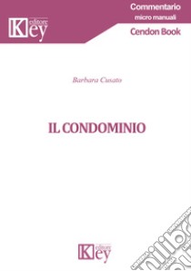 Il condominio libro di Cusato Barbara