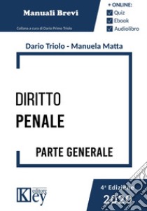 Diritto penale. Parte generale. Con espansione online libro di Triolo Dario Primo; Matta Manuela Maria Lina