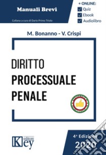 Diritto processuale penale libro di Bonanno Manuela; Crispi Valeria