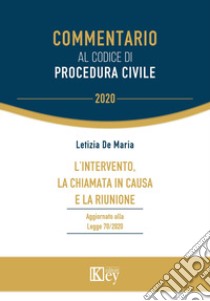 L'intervento, la chiamata in causa e la riunione libro di De Maria Letizia