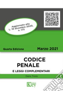 Codice penale e leggi complementari libro di Triolo Dario Primo