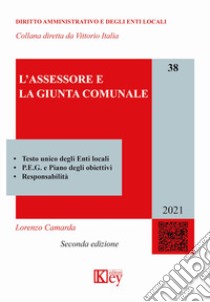 L'assessore e la giunta comunale libro di Camarda Lorenzo