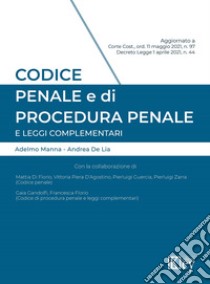 Codice penale e di procedura penale e leggi complementari libro di Manna Adelmo; De Lia Andrea