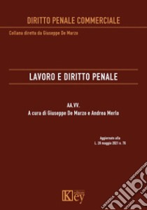 Lavoro e diritto penale libro di De Marzo G. (cur.); Merlo A. (cur.)