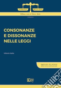 Consonanze e dissonanze nelle leggi libro di Italia Vittorio