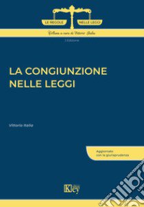 La congiunzione nelle leggi libro di Italia Vittorio