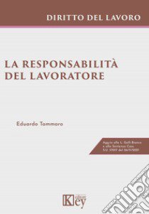 La responsabilità del lavoratore libro di Tammaro Eduardo