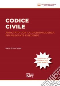 Codice civile annotato con la giurisprudenza più rilevante e recente libro di Triolo Dario Primo